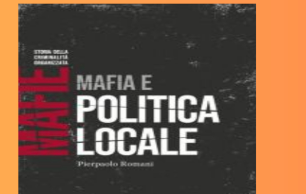 Mafia e politica locale con Pierpaolo Romani